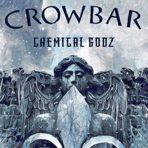 Crowbar : Chemical Godz